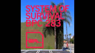 System Of Survival - I Mean - BPitch Control 283