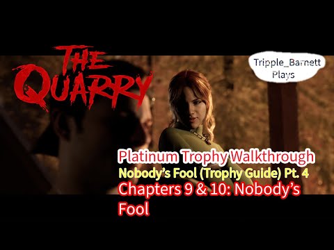 The Quarry (PS5) (Platinum Trophy Walkthrough #7) Chapters 9 & 10: Nobody's Fool (Trophy Guide)