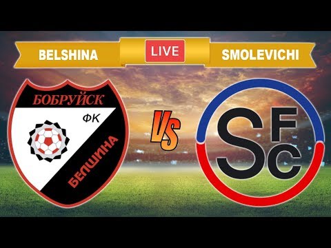 ⚽ BELSHINA BOBRUISK vs FC SMOLEVICHI 🔴 LIVE • Belarus Premier League • Live Streaming • #BELSMO