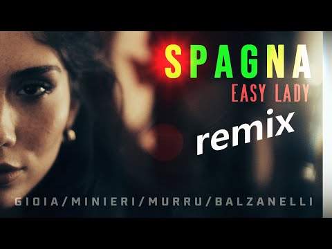 Spagna -  Easy Lady - REMIX by Marco Gioia