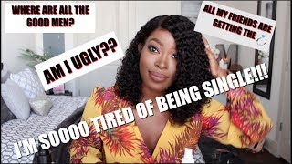 I'M SOOOO TIRED OF BEING SINGLE!!!! NO Guys Approach Me... What's Wrong with Me???