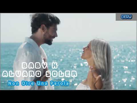 Baby K & Alvaro Soler - Non Dire Una Parola