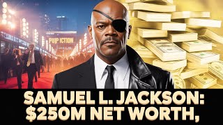 Samuel L  Jackson Biography & Net Worth