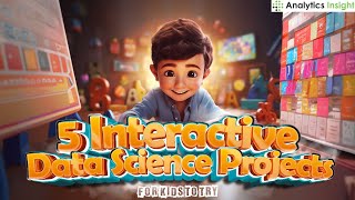 5 Interactive Data Science Projects for Kids to Try