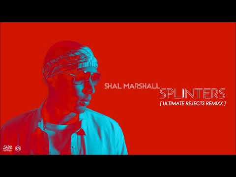 Shal Marshall - Splinters (Ultimate Rejects Remix) "2018 Soca"