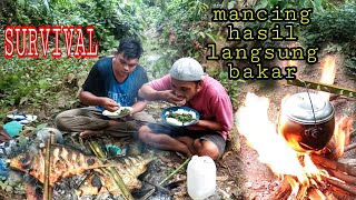 Download lagu SURVIVAL AND FISHING MANCING DISUNGAI HASIL LANGSUNG BAKAR MAKAN TEPI SUNGAI mp3