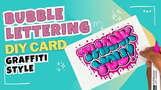 DIY Bubble Letter Thank You Card Tutorial | graffiti lettering style