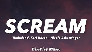 Timbaland ft Keri Hilson, Nicole Scherzinger - Scream (lyrics)