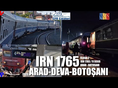 Arad - Botosani cu trenul IRN 1765 | Calatorie pe traseu si prezentare vagon 2023