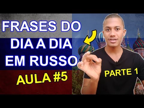 Curso de Russo Básico | Aula de Russo #5 (FRASES DO DIA A DIA - PARTE 1)