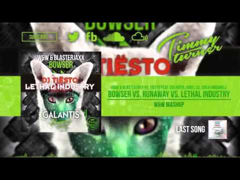 W&W & Blasterjaxx vs. Tiesto feat. Galantis - Bowser vs. Runaway vs. Lethal Industry (W&W Mashup)