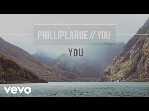 Phillip LaRue - You (audio)