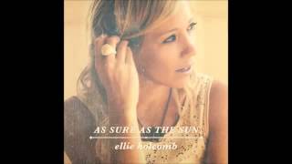 Only Hope I&#39;ve Got   Ellie Holcomb   As Sure As The Sun 2014