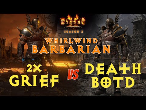 D2R 2x Grief vs Botd + Death / Whirlwind Barbarian / Patch 2.5
