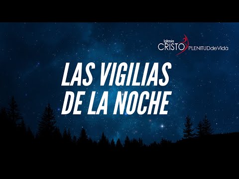 Vigilias de la noche
