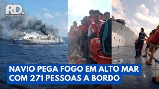 Navio Pega Fogo com 271 Pessoas e Deixa Mortos e Desaparecidos | Rastro da Notícia