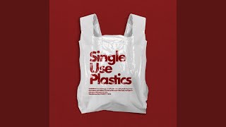 Single Use Plastics