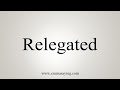 How To Say Relegated
