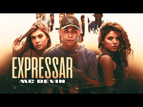 MC DEVIN - EXPRESSAR ( Vídeo Clipe Oficial )
