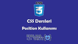 CSS Dersleri #21 - Position Absolute, Relative, Sticky, Fixed Kullanım