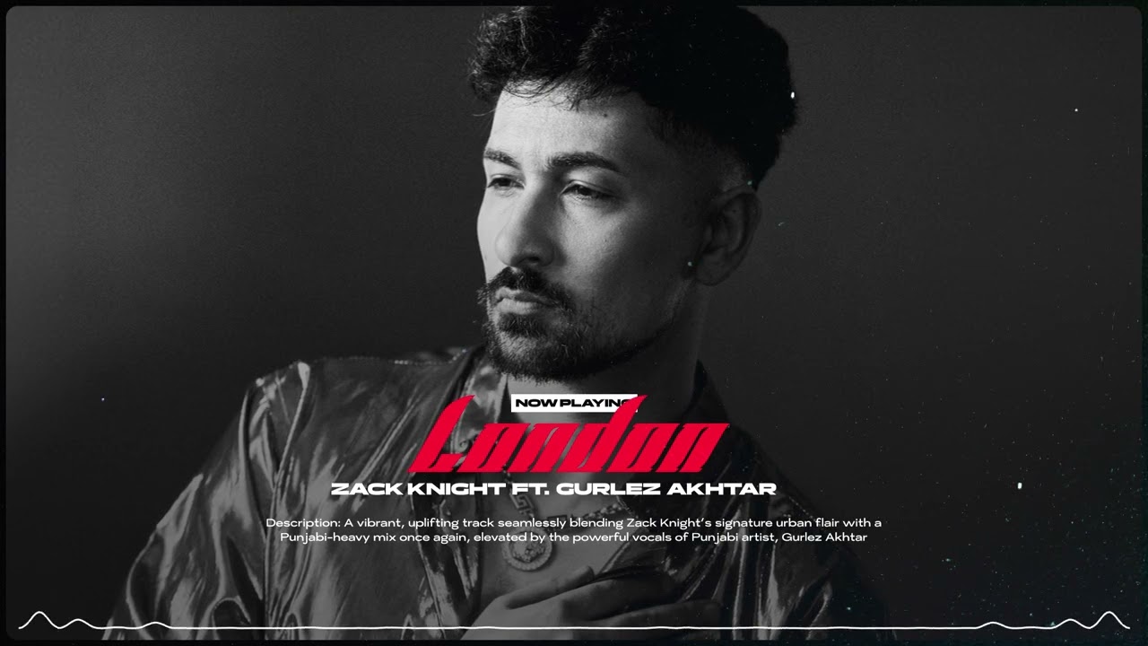London Lyrics | Reborn | Zack Knight, Gurlej Akhtar