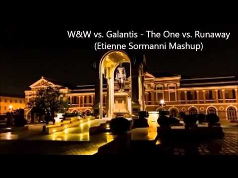 W&W vs. Galantis - The One vs. Runaway (Etienne Sormanni Mashup)