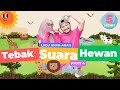 LAGU ANAK BERMAIN TEBAK SUARA HEWAN PART 4 LAGU ANAK POPULER INDONESIA