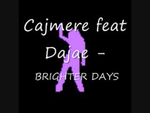Cajmere feat Dajae - brighter days