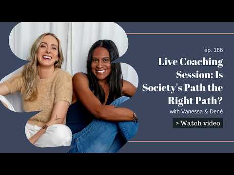Ep: 186 Live Coaching Session: Is Society's Path the Right Path? - Cheaper Than Therapy Podcast