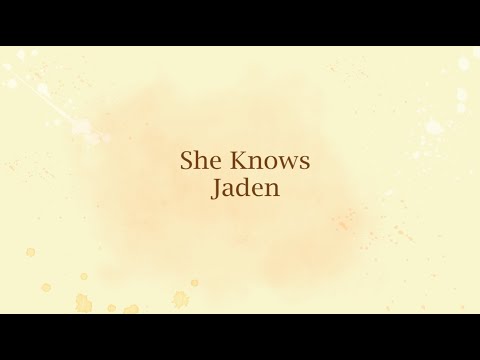JADEN - She Knows (Official Lyric Video)