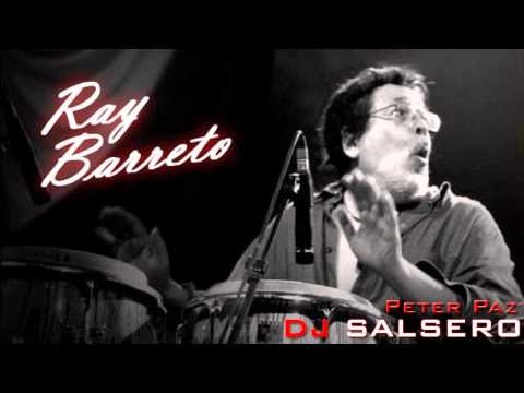 Salsa Mix - Ray Barretto - "Greatest Hits Mix" - DJ SALSERO