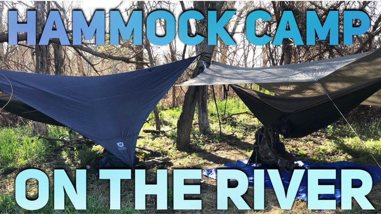 Hammock camp on the River.