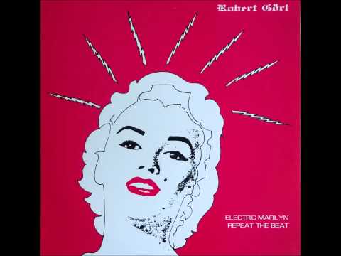 Robert Goerl - Electric Marilyn (Radio Edit) 1991