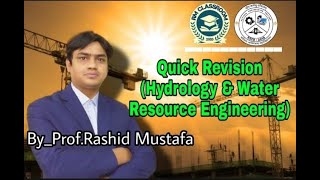 Hydrology and Water Resource Engineering Quick Revision| RM Classroom| Prof. Rashid Mustafa