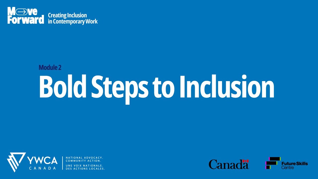 Module 2 - Bold Steps to Inclusion
