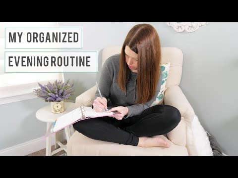 My Evening Routine: An Organized Way to End the Day