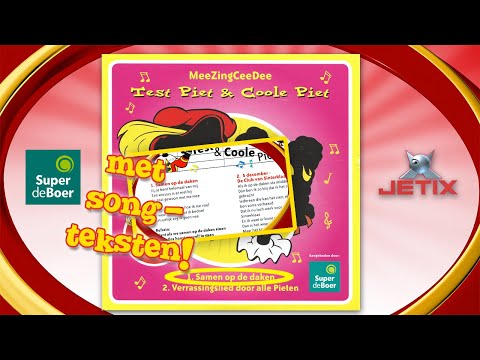 LIED: SAMEN OP DE DAKEN - COOLE PIET DIEGO & TEST PIET (2007) • MEEZING CEEDEE'S • Liedteksten