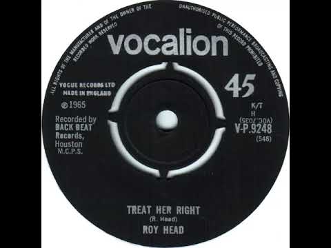 UK New Entry 1965 (266) Roy Head - Treat Her Right