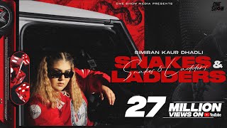 Snakes &amp; Ladders (Official Music Video) - Simiran Kaur Dhadli | New Song 2023 | One Show Media