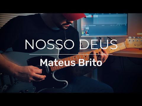 Nosso Deus - Mateus Brito