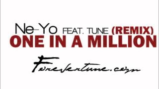 (REMIX) Ne-Yo - One In A Million ft. Tune