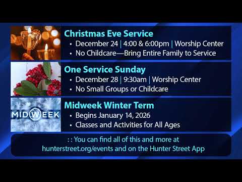 12-21-2025 || Hunter Street Worship Service