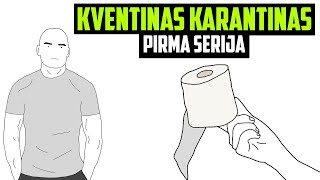 Kventinas Karantinas - Pirma Serija