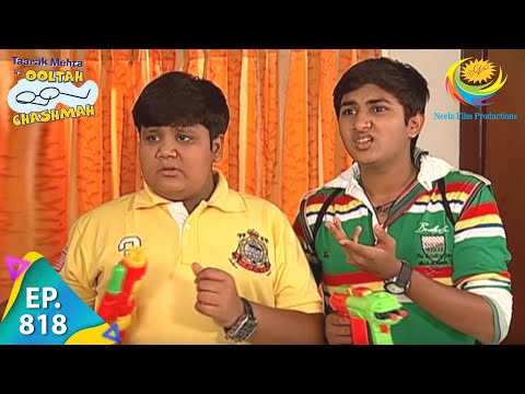Taarak Mehta Ka Ooltah Chashmah - Episode 818 - Full Episode