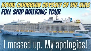 Huge Mistake! Royal Caribbean Full Ship Walking Tour - Odyssey of the Seas - See below.