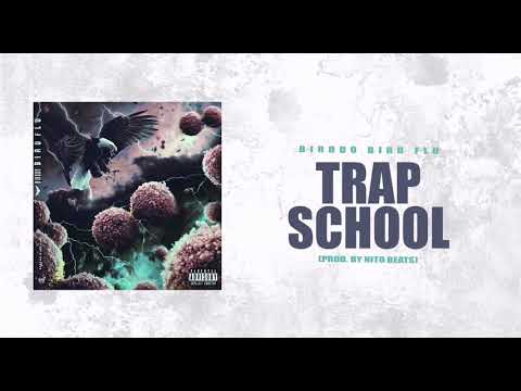 Birddo - Trap School