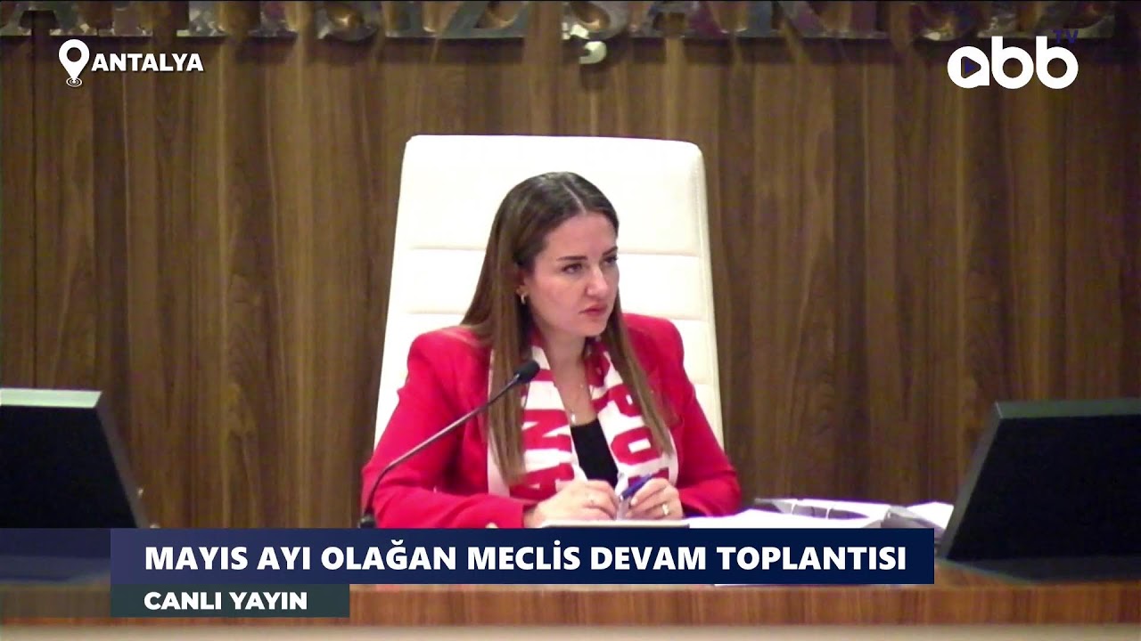 MAYIS AYI OLAĞAN MECLİS DEVAM TOPLANTISI