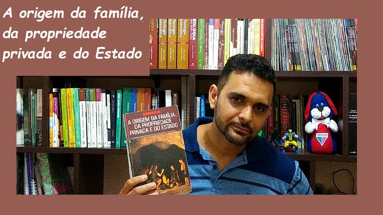 A ORIGEM DA FAMÍLIA, DA PROPRIEDADE PRIVADA E DO ESTADO - FRIEDRICH ENGELS (#2018.27)