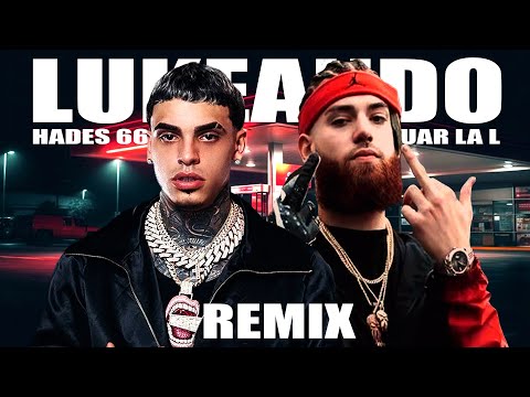 LUKEANDO REMIX FILTRADO - HADES 66 ❌ LUAR LA L (VIDEO OFFICIAL) Prod Stone