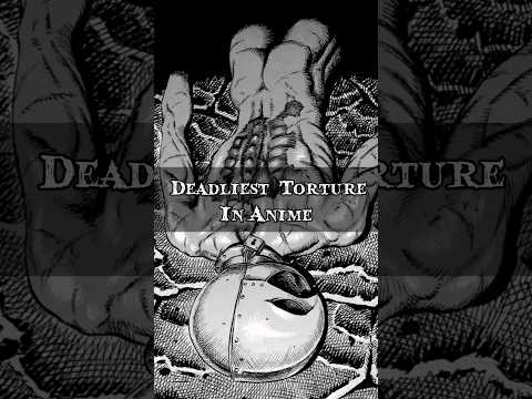 Deadliest Torture in Anime💀 | #anime #berserk #griffith #guts #dark #manga #animeshorts | BwH
